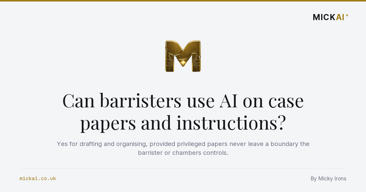 Can barristers use AI on case papers and instructions?