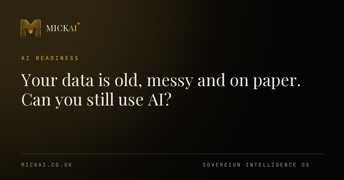 Your data is old, messy and on paper. Can you still use AI?