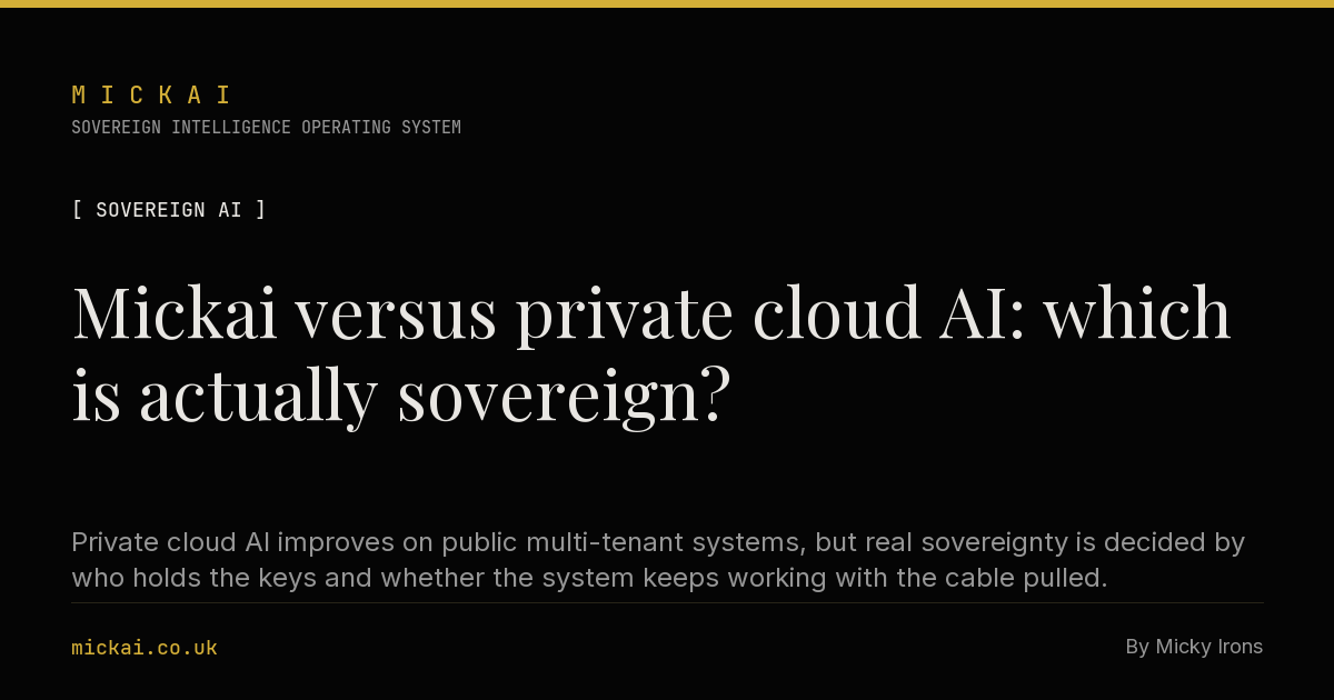 Mickai versus private cloud AI: which is actually sovereign?
