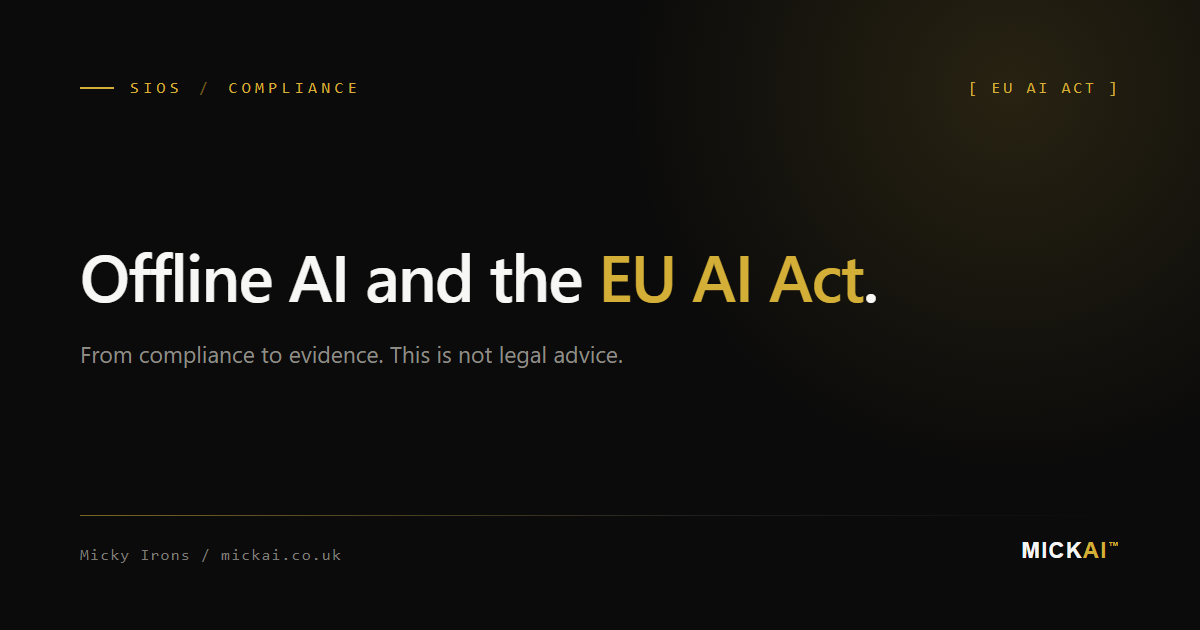 Offline AI and the EU AI Act: From Compliance to Evidence