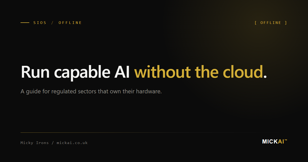 Run Capable AI Without the Cloud: A Guide for Regulated Sectors