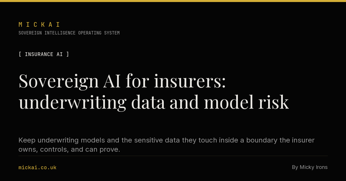 Sovereign AI for insurers: underwriting data and model risk