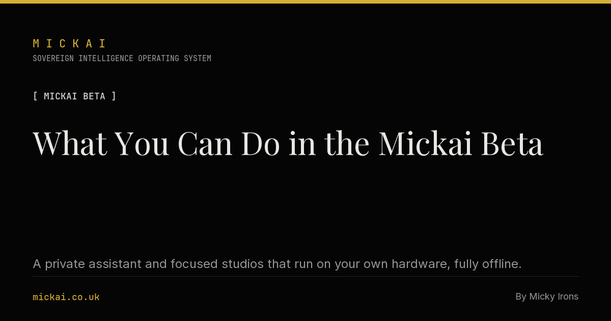 What You Can Do in the Mickai Beta