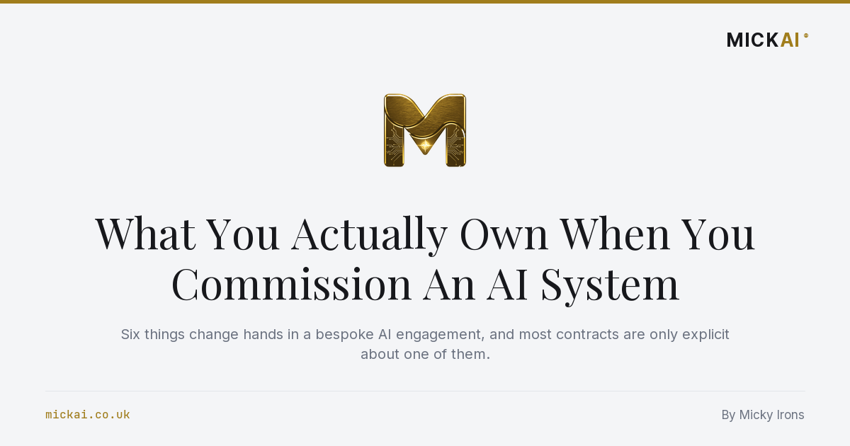 What You Actually Own When You Commission An AI System